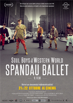 SPANDAU BALLET - IL FILM (SOUL BOYS OF THE WESTERN WORLD)                                           