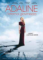 ADALINE - L'ETERNA GIOVINEZZA (THE AGE OF ADALINE)                                                  