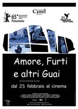 AMORE, FURTI E ALTRI GUAI (LOVE, THEFT AND OTHER ENTANGLEMENTS)                                     