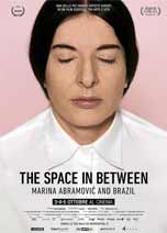 THE SPACE IN BETWEEN: MARINA ABRAMOVIC AND BRAZIL                                                   