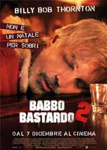 BABBO BASTARDO 2 (BAD SANTA 2)                                                                      
