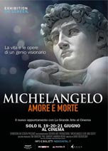 MICHELANGELO: AMORE E MORTE (MICHELANGELO: LOVE AND DEATH)                                          