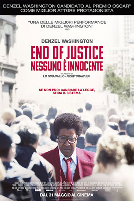 END OF JUSTICE: NESSUNO E' INNOCENTE (ROMAN J. ISRAEL, ESQ.)                                        