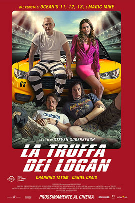 LA TRUFFA DEI LOGAN (LOGAN LUCKY)                                                                   