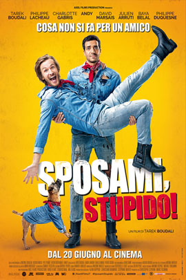 SPOSAMI, STUPIDO! (EPOUSE-MOI MON POTE)                                                             