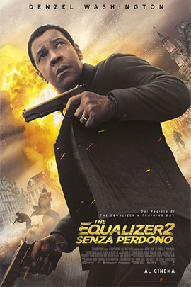 THE EQUALIZER 2 - SENZA PERDONO                                                                     