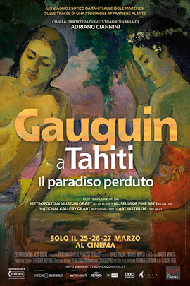 GAUGUIN A TAHITI - IL PARADISO PERDUTO                                                              