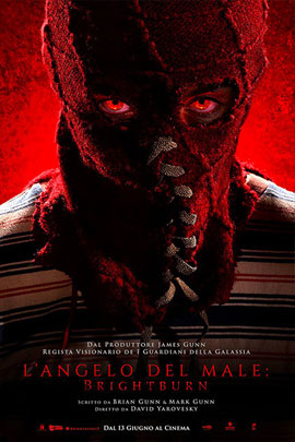 L'ANGELO DEL MALE: BRIGHTBURN                                                                       