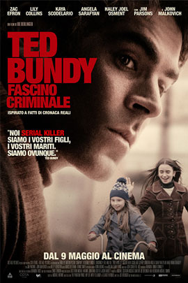 TED BUNDY - FASCINO CRIMINALE (EXTREMELY WICKED, SHOCKINGLY EVIL AND VILE)                          