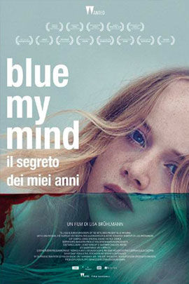 BLUE MY MIND - IL SEGRETO DEI MIEI ANNI                                                             