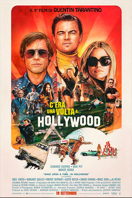C'ERA UNA VOLTA A...HOLLYWOOD (ONCE UPON A TIME IN...HOLLYWOOD)                                     