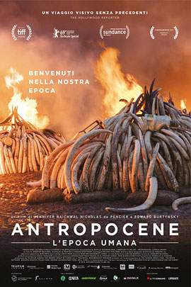 ANTROPOCENE - L'EPOCA UMANA (ANTHROPOCENE - THE HUMAN EPOCH)                                        