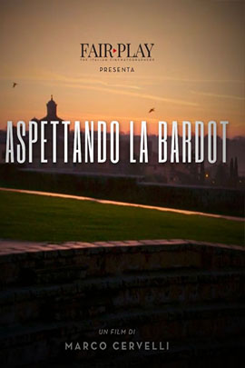 ASPETTANDO LA BARDOT (WAITING FOR BARDOT)                                                           