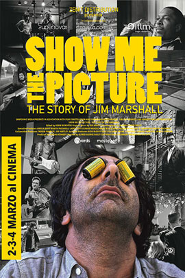 SHOW ME THE PICTURE - THE STORY OF JIM MARSHALL                                                     