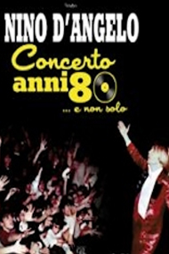 NINO D'ANGELO - concerto anni 80