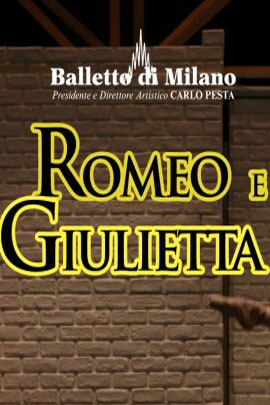 ROMEO E GIULIETTA - Balletto di Milano