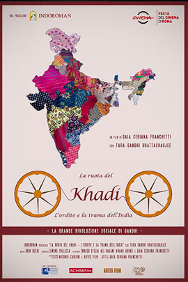 LA RUOTA DEL KHADI - L'ORDITO E LA TRAMA DELL'INDIA                                                 